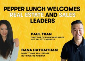 Pepper Lunch Bolsters Executive Team with Leading Franchise Growth and Real Estate and Development Executives