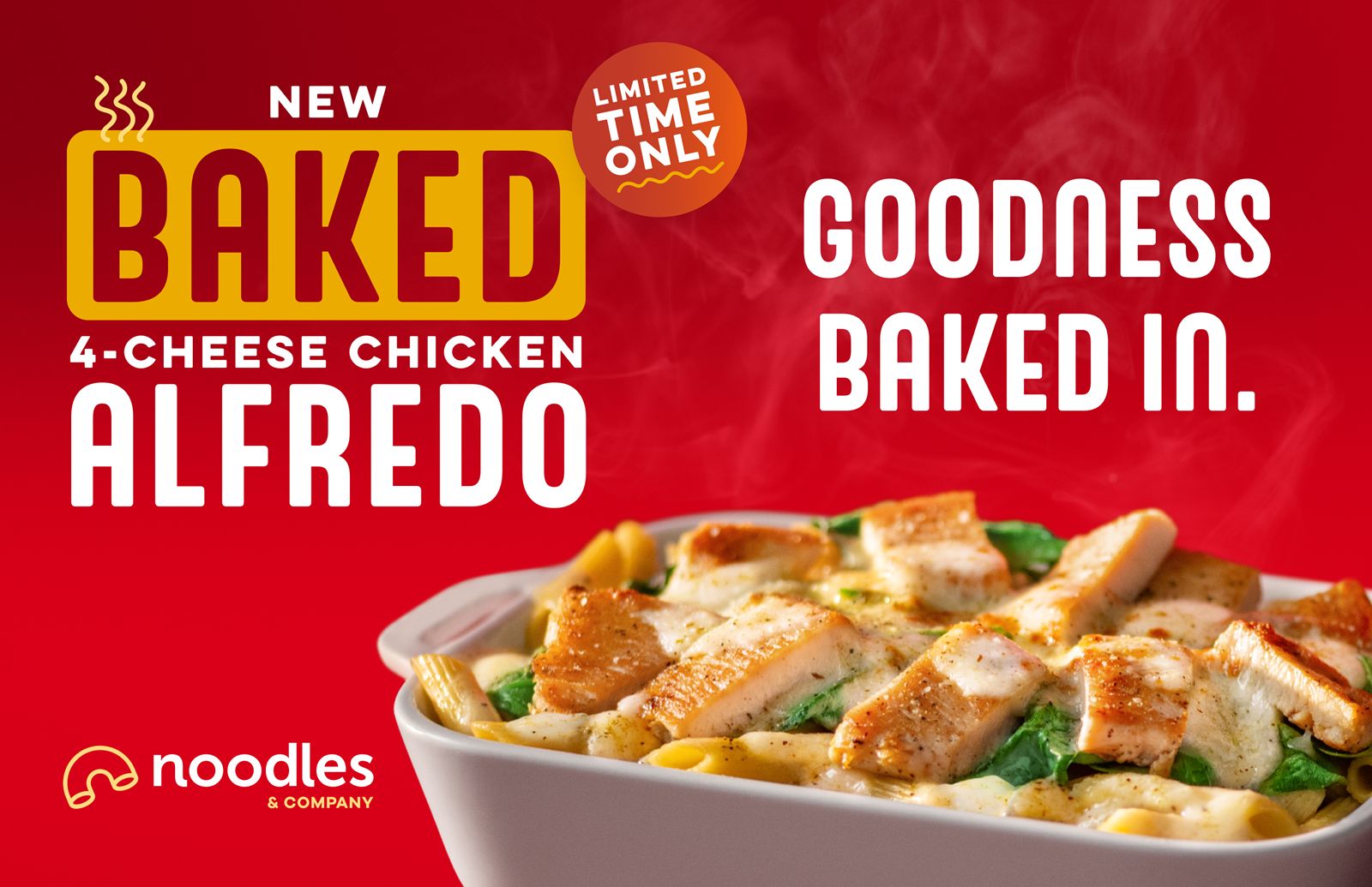 Baked to Perfection: Noodles & Company Introduces Irresistible Baked 4-Cheese Chicken Alfredo Baked to Perfection: Noodles & Company Introduces Irresistible Baked 4-Cheese Chicken Alfredo