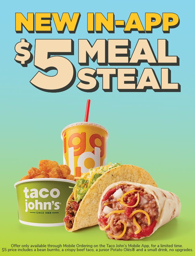 Taco John's Dives into Summer Savings with $5 Meal Steal, an In-App Exclusive Loaded with Fan Favorites Taco John's Dives into Summer Savings with $5 Meal Steal, an In-App Exclusive Loaded with Fan Favorites