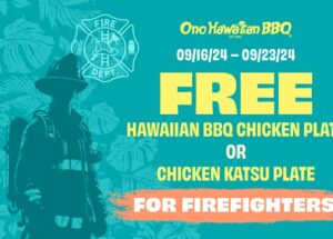 Ono Hawaiian BBQ Supports California Firefighters with Free Meals