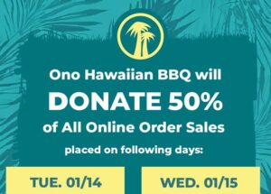 Ono Hawaiian BBQ Supports First Responders and Wildfire Relief Efforts