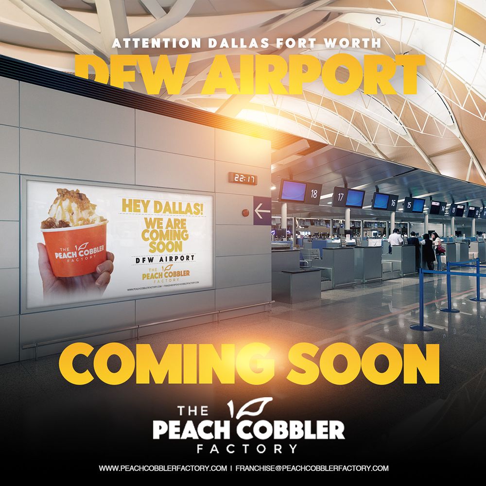 The Peach Cobbler Factory Is Coming to DFW International Airport With Two Locations The Peach Cobbler Factory Is Coming to DFW International Airport With Two Locations