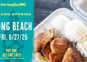 Ono Hawaiian BBQ Says Aloha to Long Beach