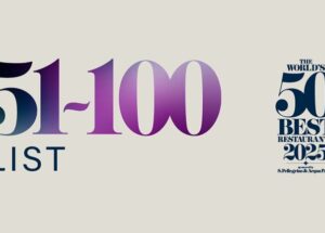 The World’s 50 Best Restaurants Announces the 51-100 List for 2025