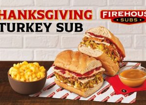 Firehouse Subs Brings Back Fan-Favorite Thanksgiving Turkey Sub with New Sides for a Complete Holiday Feast