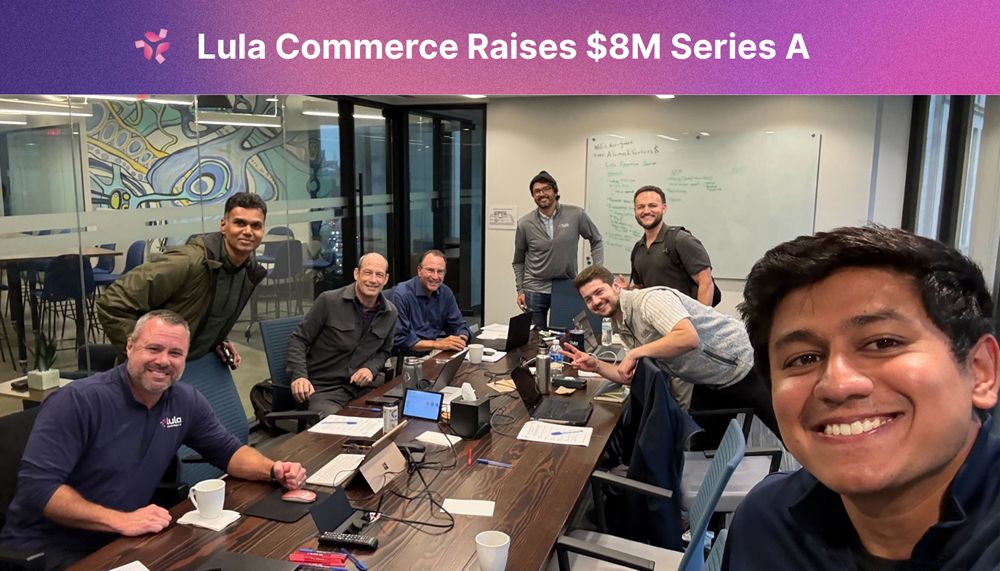 Lula Commerce Raises $8 Million Series A to Power the Next Generation of Digital Retail Lula Commerce Raises $8 Million Series A to Power the Next Generation of Digital Retail