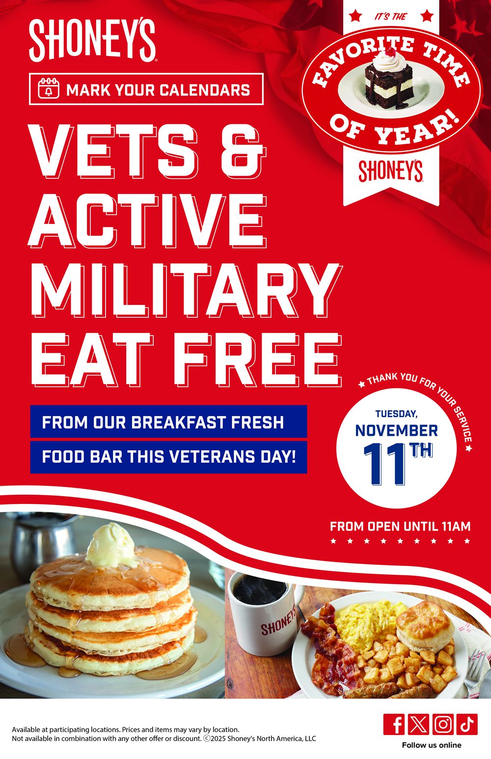 Shoney's Set To Express Its Deepest Gratitude for Veterans and Troops on Veterans Day by Giving Them the Best Breakfast in Town, With Its Freshly Prepared Legendary Breakfast Bar, for Free Shoney's Set To Express Its Deepest Gratitude for Veterans and Troops on Veterans Day by Giving Them the Best Breakfast in Town, With Its Freshly Prepared Legendary Breakfast Bar, for Free