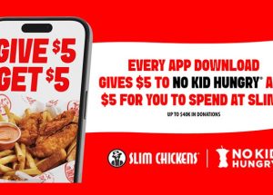 Slim Chickens Builds on Existing No Kid Hungry Partnership with Mobile App Download Promotion in January