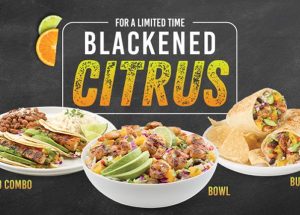 Baja Fresh Turns Up the Flavor with New Blackened Citrus Menu Items