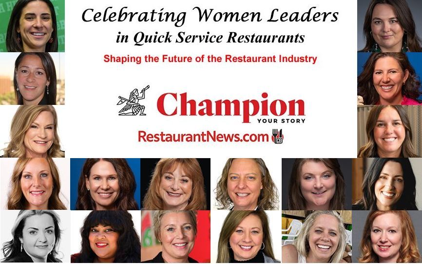 Celebrating Women Leaders in Quick Service Restaurants Celebrating Women Leaders in Quick Service Restaurants