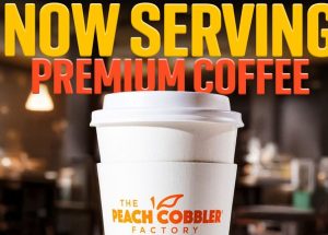 The Peach Cobbler Factory Launches National Gourmet Coffee Program Across 25 States