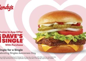 Single Life Just Got Better: Wendy’s Celebrates Singles Awareness Day with a $1 Dave’s Single