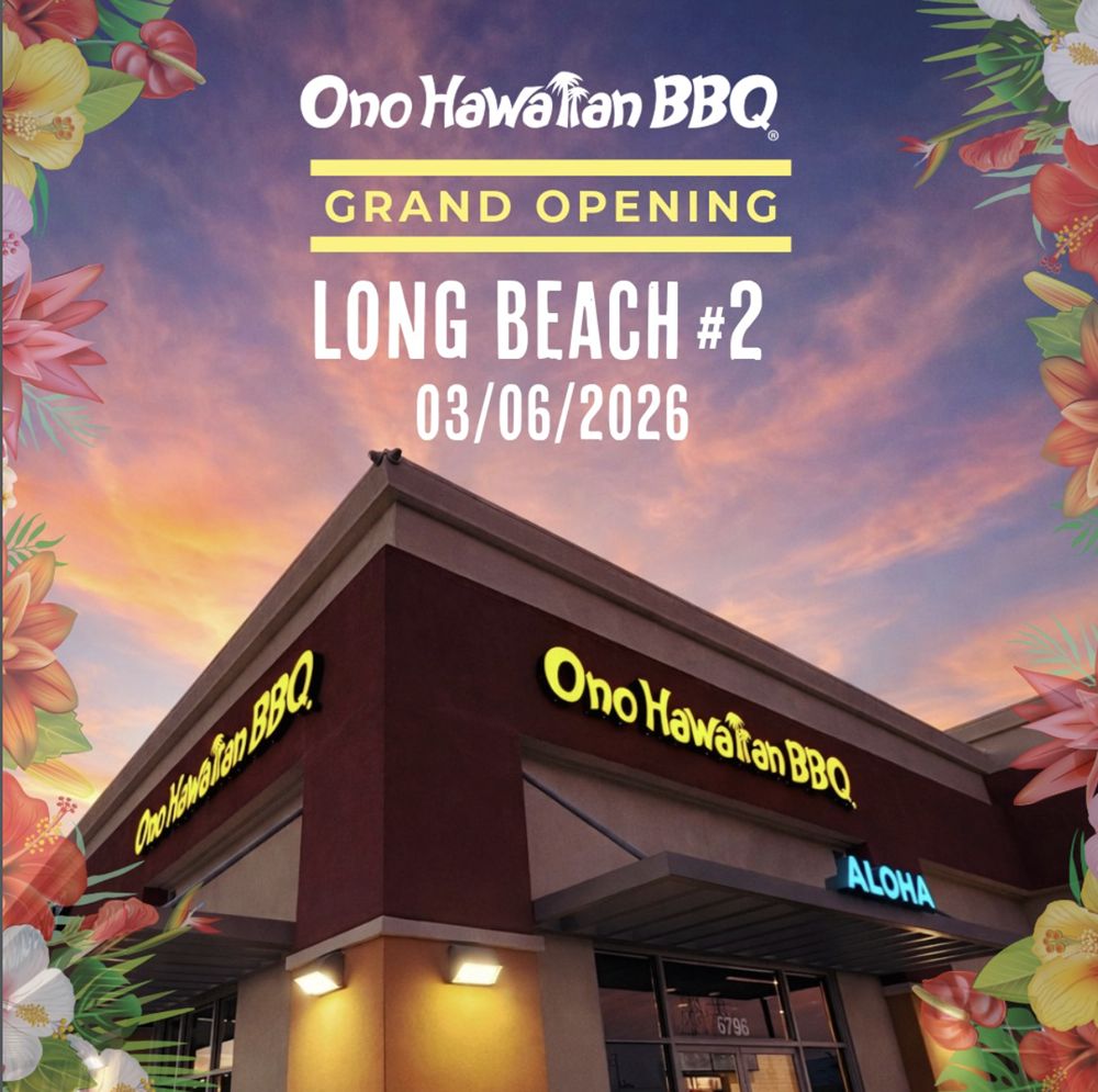 Ono Hawaiian BBQ Celebrates Grand Opening of Second Long Beach Location Ono Hawaiian BBQ Celebrates Grand Opening of Second Long Beach Location