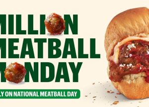 Subway Seeks to Serve 1 Million Meatballs on National Meatball Day with Free Footlong Upgrades
