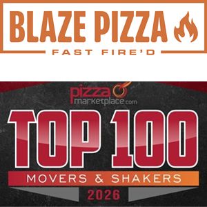 Blaze Pizza Scorches Competition With Top 4 Ranking on 2026 'Movers & Shakers' List by Pizza Marketplace Blaze Pizza Scorches Competition With Top 4 Ranking on 2026 'Movers & Shakers' List by Pizza Marketplace