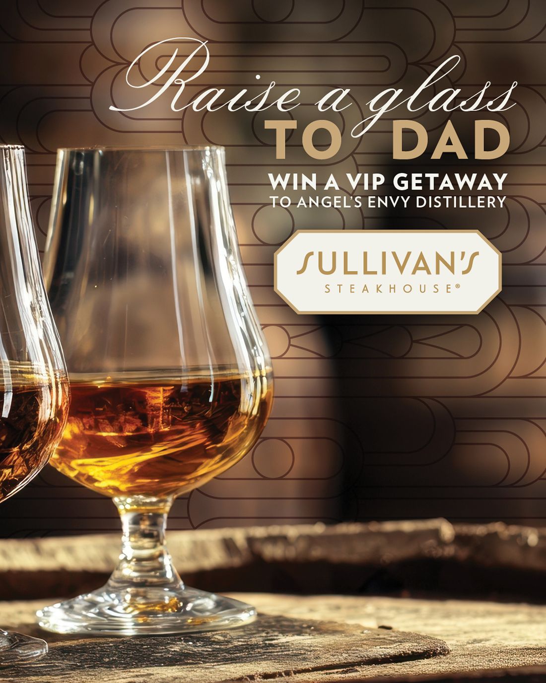 Sullivan's Steakhouse Raises a Glass to Father's Day With Ultimate Bourbon Giveaway Sweepstakes Sullivan's Steakhouse Raises a Glass to Father's Day With Ultimate Bourbon Giveaway Sweepstakes