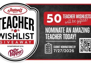 Jason’s Deli Honors Educators by Fulfilling 50 Classroom Wish Lists Ahead of the New School Year