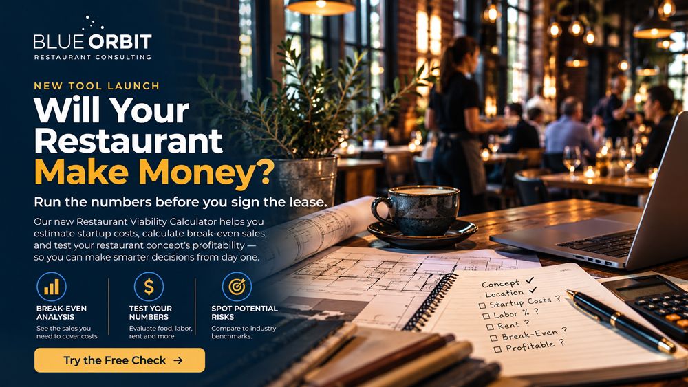 Will Your Restaurant Make Money? Blue Orbit Restaurant Consulting Launches New Financial Planning Tool Will Your Restaurant Make Money? Blue Orbit Restaurant Consulting Launches New Financial Planning Tool