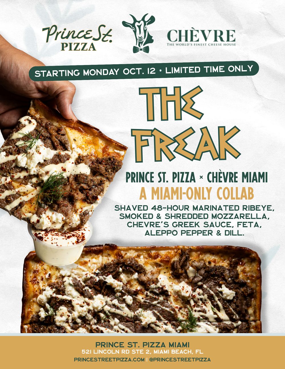 The Freak Hits Miami: Chèvre and Prince St. Pizza Team Up for a New Greek-Inspired Pie The Freak Hits Miami: Chèvre and Prince St. Pizza Team Up for a New Greek-Inspired Pie